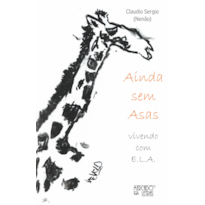 AÍNDA SEM ASAS- VIVENDO COM E.L.A. - VOLUME 2