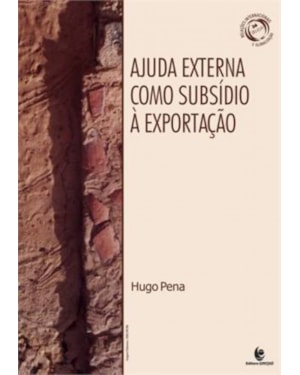 AJUDA EXTERNA COMO SUBSIDIO A EXPORTAÇAO