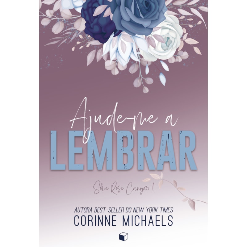 AJUDE-ME A LEMBRAR (ROSE CANYON LIVRO 1)