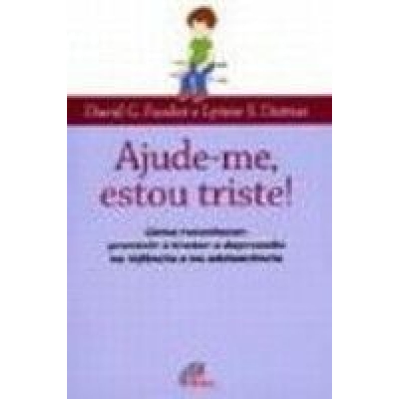 AJUDE-ME ESTOU TRISTE - COMO RECONHECER - PREVINIR E...