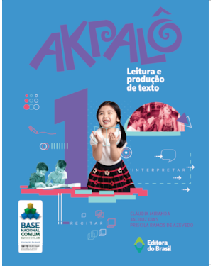 AKPALÔ - LEITURA E PRODUÇÃO DE TEXTO - 1º ANO - ENSINO FUNDAMENTAL I