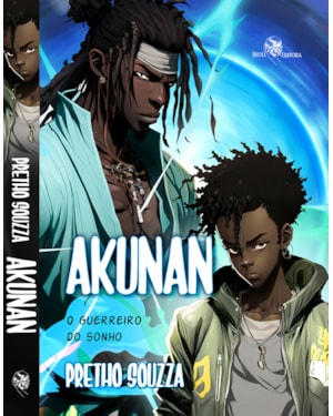 AKUNAN: O GUERREIRO DO SONHO