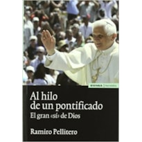 AL HILO DE UN PONTIFICADO - 1°