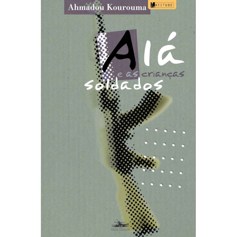 ALÁ E AS CRIANÇAS SOLDADOS