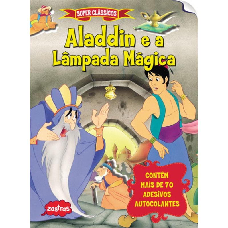ALADDIN E A LÂMPADA MÁGICA : SUPER CLÁSSICOS