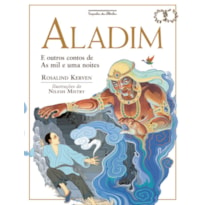 ALADIM (NOVA EDIÇÃO): E OUTROS CONTOS DE AS MIL E UMA NOITES