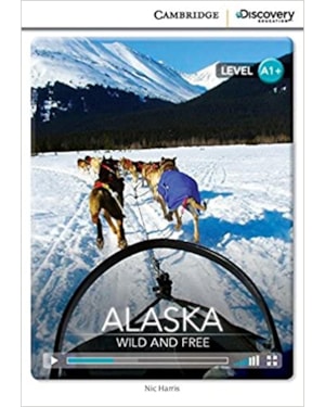 ALASKA - WILD AND FREE WITH ONLINE ACCESS