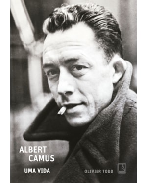 ALBERT CAMUS: UMA VIDA