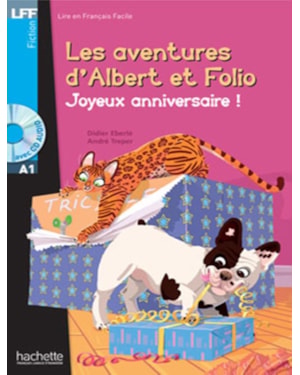ALBERT ET FOLIO - JOYEUX ANNIVERSAIRE ! + CD AUDIO - LFF A1