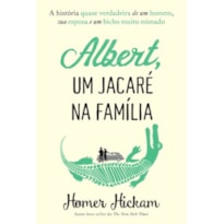 ALBERT UM JACARÉ NA FAMÍLIA ALBERT UM JACARÉ NA FAMÍLIA