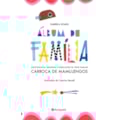 ÁLBUM DE FAMÍLIA: AVENTURANÇAS, MEMÓRIAS E EFAB...