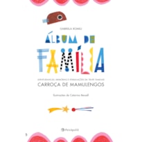 ÁLBUM DE FAMÍLIA: AVENTURANÇAS, MEMÓRIAS E EFABULAÇÕES DA TRUPE FAMILIAR CARROÇA DE MAMULENGOS