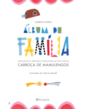 ÁLBUM DE FAMÍLIA: AVENTURANÇAS, MEMÓRIAS E EFABULAÇÕES DA TRUPE FAMILIAR CARROÇA DE MAMULENGOS