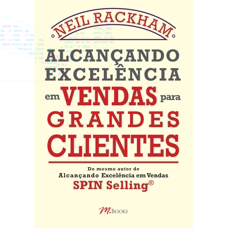 ALCANÇANDO EXCELÊNCIA EM VENDAS PARA GRANDES CLIENTES