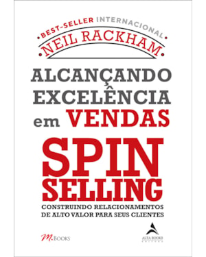 Alcançando excelência em vendas - spin selling