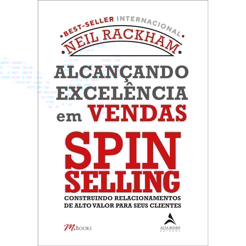 Alcançando excelência em vendas - spin selling