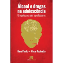 ÁLCOOL E DROGAS NA ADOLESCÊNCIA