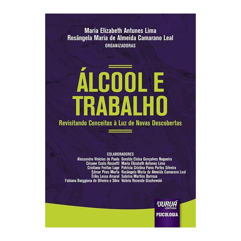 ÁLCOOL E TRABALHO - REVISITANDO CONCEITOS À LUZ DE NOVAS DESCOBERTAS
