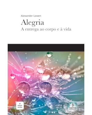 ALEGRIA: A ENTREGA AO CORPO E À VIDA