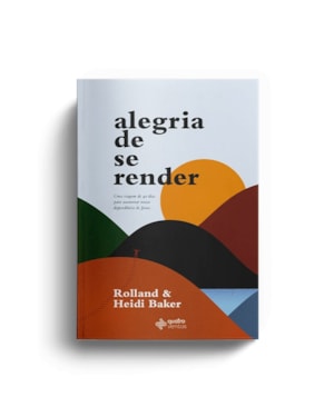 Alegria de se render