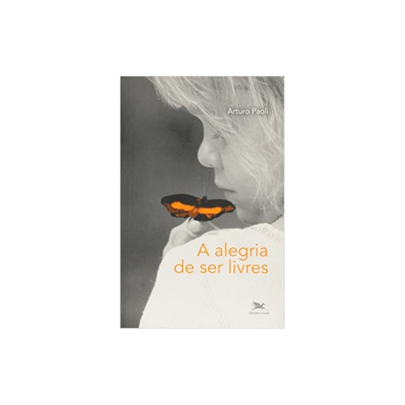 ALEGRIA DE SER LIVRES, A - 1ª