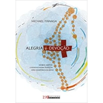 ALEGRIA É DEVOÇÃO - SAMBAS, SANTOS E NOVENAS NUMA TRADIÇÃO AFRO-DIASPÓRICA DA BAHIA