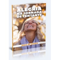 ALEGRIA NA JORNADA DE TENTANTE