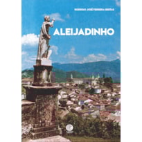 ALEIJADINHO ALEIJADINHO