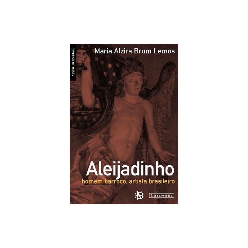 ALEIJADINHO: HOMEM BARROCO, ARTISTA BRASILEIRO