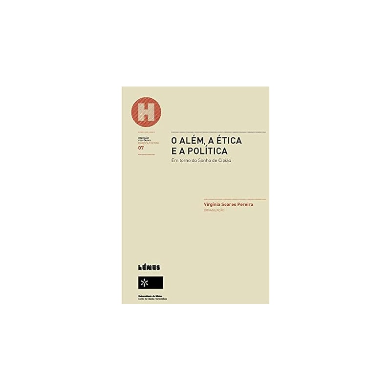 ALEM A ETICA E A POLITICA, O - EM TORNO DO SONHO DE CIPIAO - 1