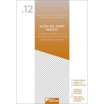 Além da ADPF 708/DF: Litigância climática, políticas públicas e os desafios de preservação ambiental