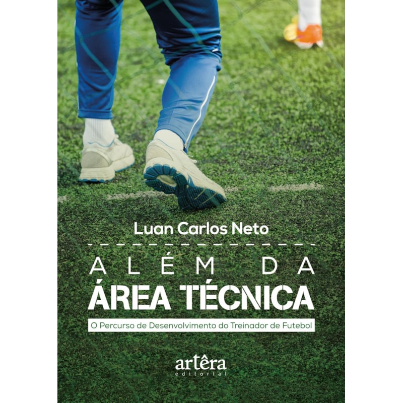 ALÉM DA ÁREA TÉCNICA: O PERCURSO DE DESENVOLVIMENTO DO TREINADOR DE FUTEBOL