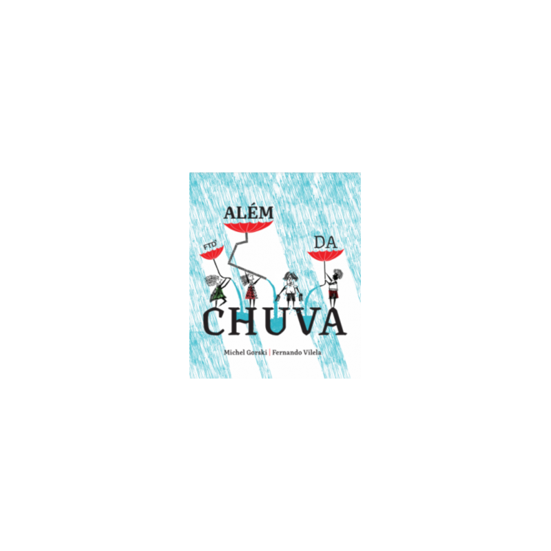 Além da chuva