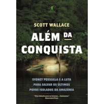 ALÉM DA CONQUISTA ALÉM DA CONQUISTA