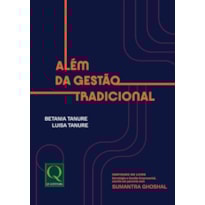 ALÉM DA GESTÃO TRADICIONAL