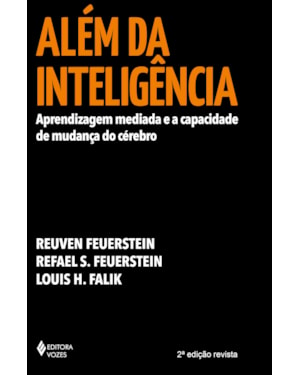 ALÉM DA INTELIGÊNCIA: APRENDIZAGEM MEDIADA E A CAPACIDADE DE MUDANÇA DO CÉREBRO