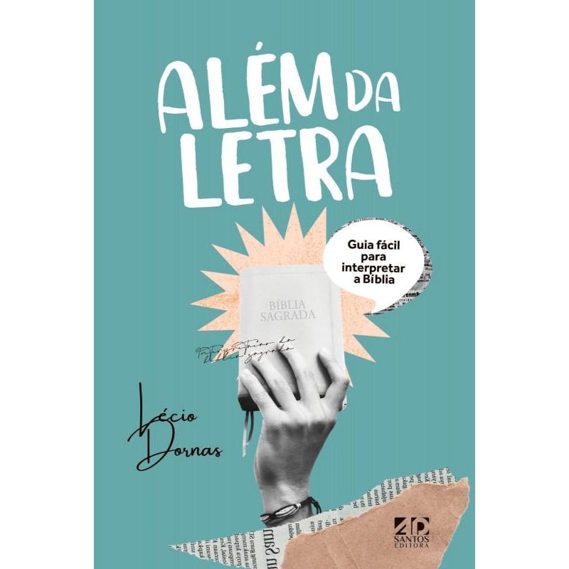 ALÉM DA LETRA: GUIA FÁCIL PARA INTERPRETAR A BÍBLIA