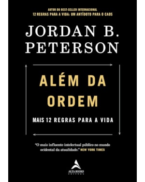 Além da ordem: Mais 12 regras para a vida