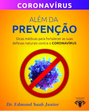 Além da prevenção: dicas médicas para fortalecer as suas defesas naturais contra o coronavírus