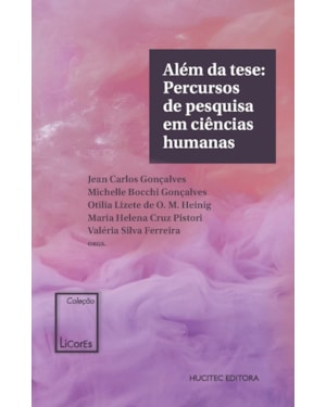 ALÉM DA TESE: PERCURSOS DE PESQUISA EM CIÊNCIAS HUMANAS