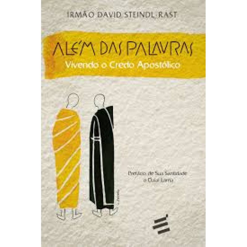 ALÉM DAS PALAVRAS - VIVENDO O CREDO APOSTÓLICO