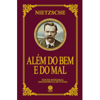 ALÉM DO BEM E DO MAL - EDIÇÃO DE LUXO ALMOFADADA