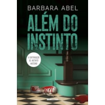 ALÉM DO INSTINTO