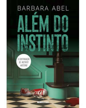 ALÉM DO INSTINTO