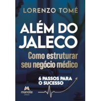 Além do jaleco: Negócios para médicos