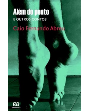 ALÉM DO PONTO E OUTROS CONTOS