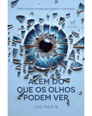 ALÉM DO QUE OS OLHOS PODEM VER