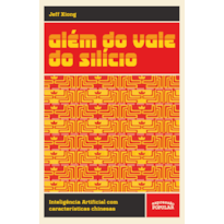 ALÉM DO VALE DO SILÍCIO: INTELIGÊNCIA ARTIFICIAL COM CARACTERÍSTICAS CHINESAS