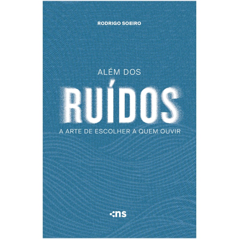 ALÉM DOS RUÍDOS: A ARTE DE ESCOLHER A QUEM OUVIR
