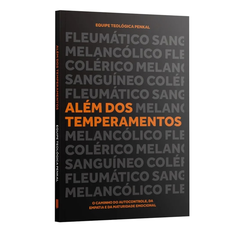 ALÉM DOS TEMPERAMENTOS